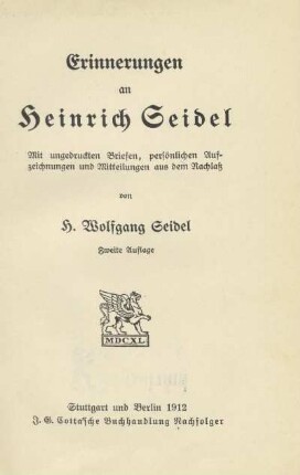 Erinnerungen an Heinrich Seidel : mit ungedruckten Briefen, persönlichen Aufzeichnungen und Mitteilungen aus dem Nachlaß