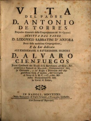 Vita del Padre D. Antonio de Torres preposito generale della congregazione de'pii operarj