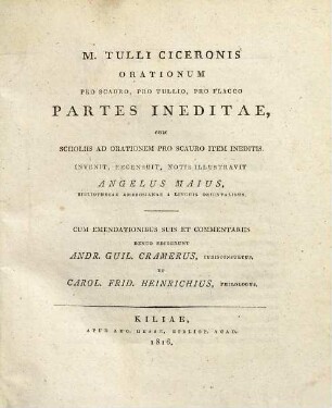 M. Tulli Ciceronis orationum Pro Scauro, Pro Tullio, Pro Flacco partes ineditae : cum scholiis ad orationem Pro Scauro item ineditis