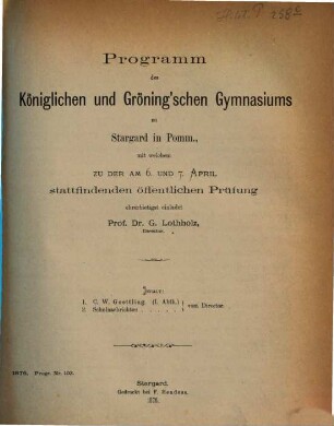 Programm des Königlichen und Gröning'schen Gymnasiums zu Stargard in Pommern, 1875/76