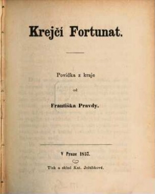 Krejčí Fortunat : Povídka z Kraje = Der Schneider Fortunat