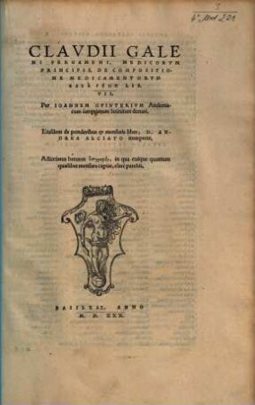Claudii Galeni De compositione medicamentorum kata genē lib. VII