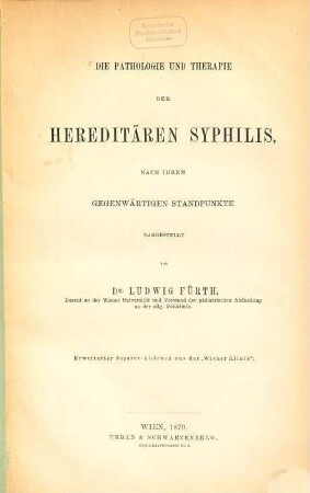 Die Pathologie und Therapie der hereditären Syphilis, nach ihrem gegenwärtigen Standpunkte dargestellt