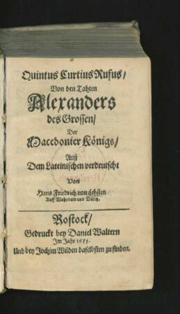 Quintus Curtius Rufus/ Von den Tahten Alexanders des Grossen/ Der Macedonier Königs
