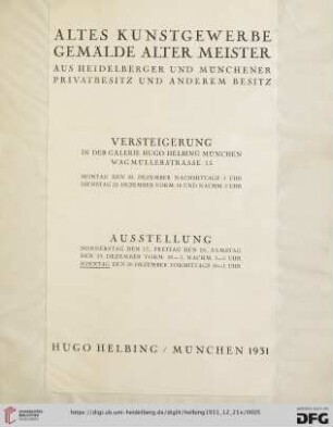 Altes Kunstgewerbe, Gemälde alter Meister - aus Heidelberger und Münchener Privatbesitz und anderem Besitz : 21. [und] 22. Dezember 1931