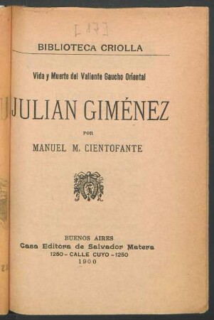 Vida y muerte del valiente gaucho oriental Julian Giménez