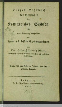 Kurzes Lehrbuch der Geschichte des Königreiches Sachsen : für den Vortrag derselben auf Lyceen und bessern Erziehungsanstalten