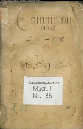Kopiar der Provisionen und Kommissionen während der Statthalterschaft des Bistums Münster unter Bischof Ernst von Bayern