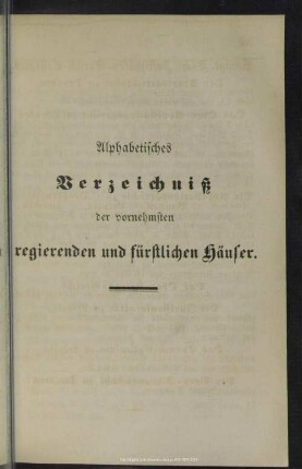 Alphabetisches Verzeichniß der vornehmsten regierenden fürstlichen Häuser