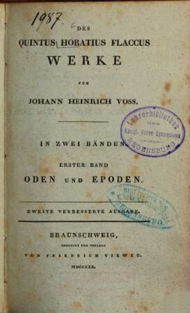 Des Quintus Horatius Flaccus Werke : in zwei Bänden. Erster Band, Oden und Epoden