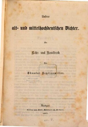 Unsere alt- und mittelhochdeutschen Dichter : Ein Lehr- und Handbuch