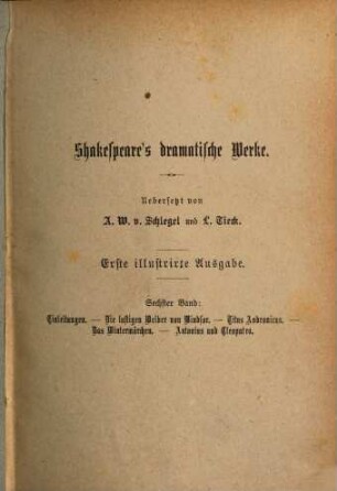 Shakespeare's dramatische Werke, 6. Einleitungen. Die lustigen Weiber von Windsor. Titus Andronicus. Das Wintermärchen. Antonius und Cleopatra.