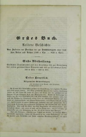 Erstes Buch. Aeltere Geschichte. Vom Auftreten der Deutschen bis zur Selbstständigkeit eines deutschen Volkes und Reiches (100 v. Chr. - 843 n. Chr.)
