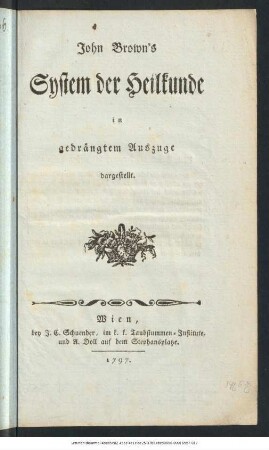 John Brown's System der Heilkunde : in gedrängtem Auszuge dargestellt