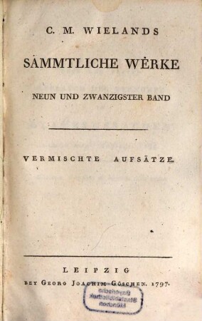 C. M. Wielands Sämmtliche Werke. 29, Vermischte Aufsätze