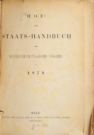 Hof- und Staats-Handbuch der Österreichisch-Ungarischen Monarchie : für das Jahr .... 1879, 1879