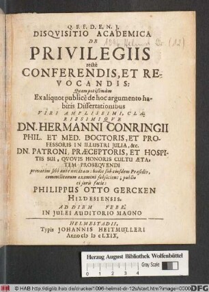 Disquisitio Academica De Privilegiis recte Conferendis, Et Revocandis