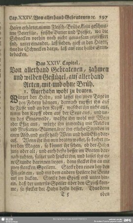 Das XXIV. Capitel, Von allerhand Gebratenen, zahmen und wilden Geflügel, auf allerhand Arten, mit- und ohne Brüh