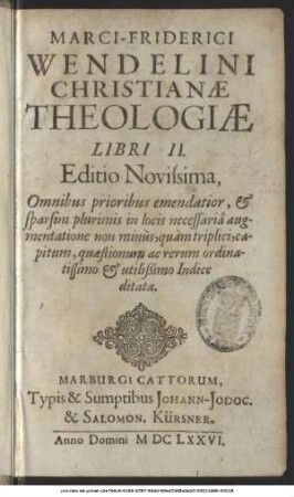 Marci-Friderici Wendelini Christianae Theologiae Libri II.