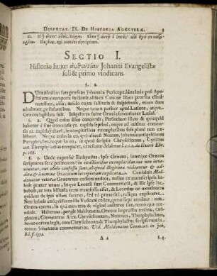 Sectio I. Historiæ hujus [...] Johanni Evangelistæ soli & primo vindicans.