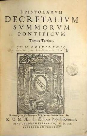 Epistolarvm decretalivm svmmorvm pontificvm tomus ..., 3