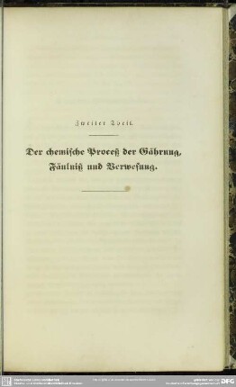 Zweiter Theil. Der chemische Proceß der Gärung, Fäulniß und Verwesung