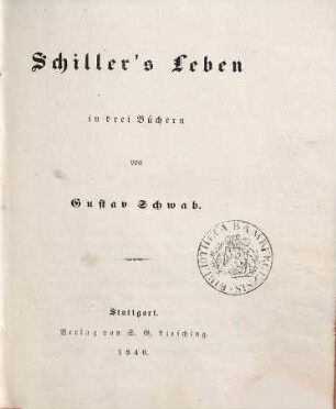 Schiller's Leben : in drei Büchern