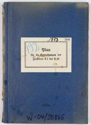 Plan für die Erprobungen der Zerstörer Z 1-Z 16