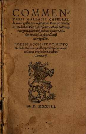 Commentarii Galeacii Capellae de rebus gestis pro Restitutione Francisci Sfortiae II., Mediolani Ducis