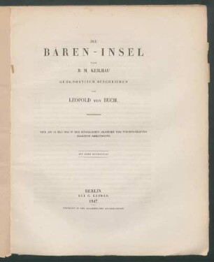 Die Bären-Insel nach B.M. Keilhau geognostisch beschrieben / von Leopold von Buch:Eine am 14. Mai 1846 in der Königlichen Akademie der Wissenschaften gelesene Abhandlung.