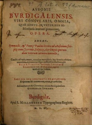 Ausonii omnia, quae adhuc in veteribus bibliothecis inveniri potuerunt, opera