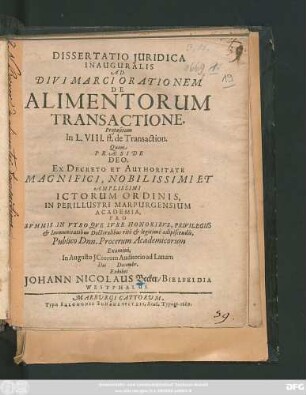 Dissertatio Iuridica Inauguralis Ad Divi Marci Orationem De Alimentorum Transactione. Propositam In L. VIII. ff. de Transaction.