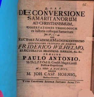 De Conversione Samaritanorum Ad Christianismum : Observationes Theologicae ex historia colloquii Samaritani Joh. IV,1. - 43.