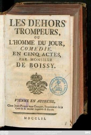 Les Dehors Trompeurs, Ou L'Homme Du Jour : Comedie En Cinq Actes