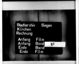 Kirchenrechnung der Stadt Siegen der Kirchmeister Johan Irle und Johann Solbach