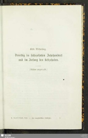 Erste Abtheilung. Venedig im sechszehnten Jahrhundert und im Anfang des siebzehnten