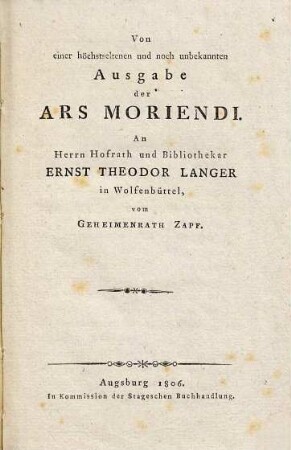 Von einer höchstseltenen und noch unbekannten Ausgabe der Ars moriendi : an Herrn Hofrath und Bibliothekar Ernst Theodor Langer in Wolfenbüttel