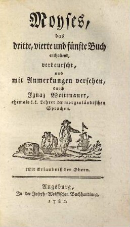 Biblia Sacra, oder Die heilige Schrift des Alten Testaments, 2. Moyses, das dritte, vierte und fünfte Buch enthaltend