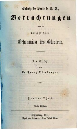 Ludwig de Ponte, d. G. J., Betrachtungen über die vorzüglichsten Geheimnisse unseres Glaubens, 2