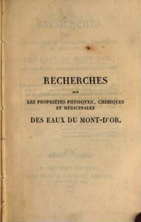 Recherches sur les propriétés physiques, chimiques et médicinales des eaux du Mont d'Or