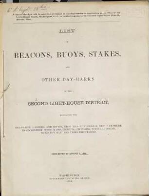 List of beacons, buoys, stakes, and other daymarks in the Second Light-House District, embracing the sea-coasts, harbors, and rivers, from Hampton Harbor, New Hampshire to Sakonnet Point, Rhode Island : including Vineyard Sound, Buzzard's Bay, and their tributaries embracing the coasts, harbors, and rivers, from Elisha Ledge, Off Warren Point, Rhode Island, to a point on the coast opposite the Shrewsbury Rocks, New Jersey, and includes Lake Champlain and Lake Memphremagog. 1884