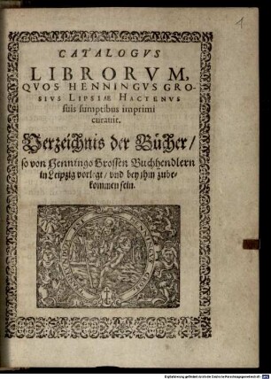 Catalogus librorum, quos Henningus Grosius Lipsiae hactenus suis sumptibus imprimi curavit, 1
