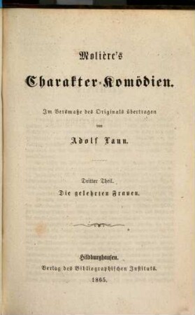 Molière's Charakter-Komödien, 3. Die gelehrten Frauen