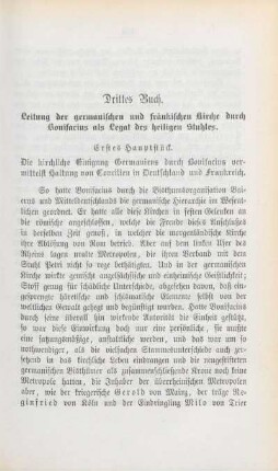 Erstes Hauptstück. Die kirchliche Einigung Germaniens durch Bonifacius vermittelt Haltung von Concilien in Deutschland und Frankreich