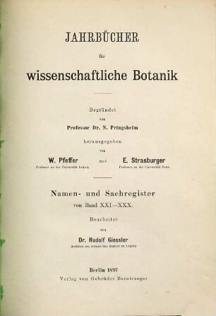 Jahrbücher für wissenschaftliche Botanik. [30,a] = Reg. 21 - 30