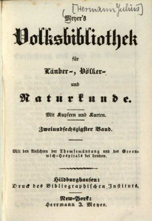 Meyer's Volksbibliothek für Länder-, Völker- und Naturkunde, 62