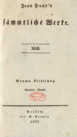 Bd. 42 = Lfg. 9, Bd. 2, Theil 2: Jean Paul's sämmtliche Werke