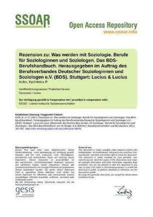 Rezension zu: Was werden mit Soziologie. Berufe für Soziologinnen und Soziologen. Das BDS-Berufshandbuch. Herausgegeben im Auftrag des Berufsverbandes Deutscher Soziologinnen und Soziologen e.V. (BDS). Stuttgart: Lucius & Lucius