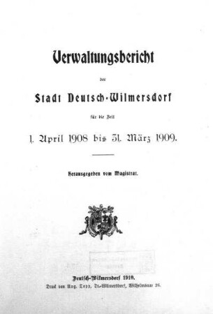 1908/1909: Verwaltungsbericht der Stadt Deutsch-Wilmersdorf