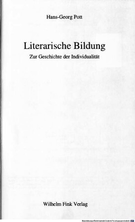 Literarische Bildung : zur Geschichte der Individualität